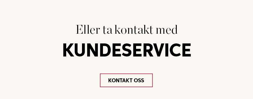 Eller ta kontakt med kundeservice